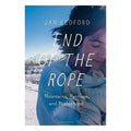 End of the Rope: Mountain, Marriage, and Motherhood