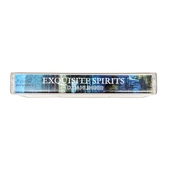 Exquisite Spirits【TAPE】 - D.Dahlinger
