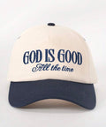 "God is Good, All the Time" Embroidered Baseball Cap