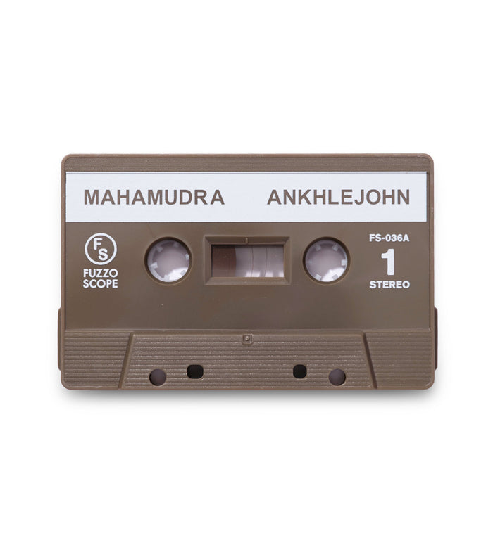 Mahamudra【TAPE】- ANKHLEJOHN